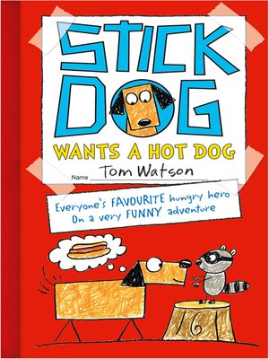 cover image of Stick Dog Wants a Hot Dog